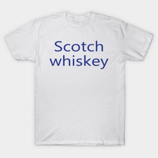 Scotch whiskey T-Shirt